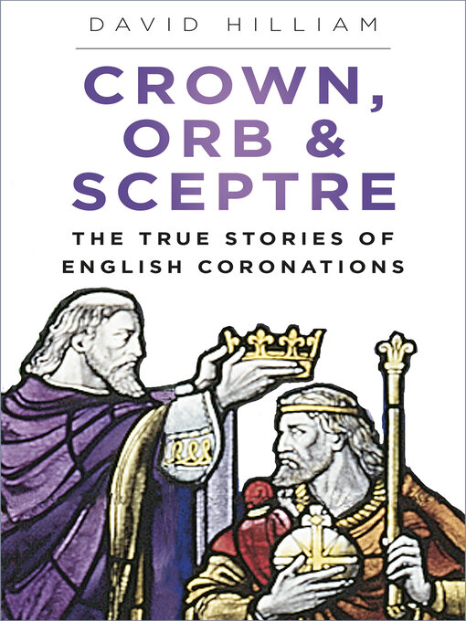 Title details for Crown, Orb and Sceptre by David Hilliam - Available